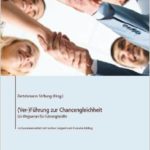 <b>Hörtipp:</b></br> (Ver)Führung zur Chancengleichheit. Ein Wegweiser für Führungskräfte